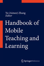 Handbook Of Mobile Teaching And Learning 1st Edition Yu Aimee Zhang Eds