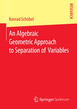 An Algebraic Geometric Approach To Separation Of Variables 1st Edition Konrad Schbel Auth