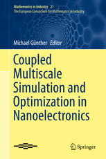 Coupled Multiscale Simulation And Optimization In Nanoelectronics 1st Edition Michael Gnther Eds
