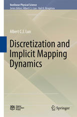 Discretization And Implicit Mapping Dynamics 1st Edition Albert C J Luo Auth