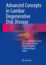 Advanced Concepts In Lumbar Degenerative Disk Disease 1st Edition Joo Luiz Pinheirofranco