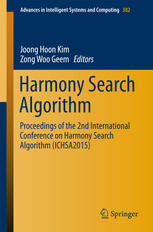 Harmony Search Algorithm Proceedings Of The 2nd International Conference On Harmony Search Algorithm Ichsa2015 1st Edition Joong Hoon Kim