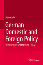German Domestic And Foreign Policy Political Issues Under Debate Vol 2 1st Edition Egbert Jahn Auth