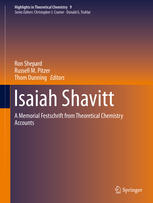 Isaiah Shavitt A Memorial Festschrift From Theoretical Chemistry Accounts 1st Edition Ron Shepard