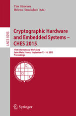 Cryptographic Hardware And Embedded Systems Ches 2015 17th International Workshop Saintmalo France September 1316 2015 Proceedings 1st Edition Tim Gneysu