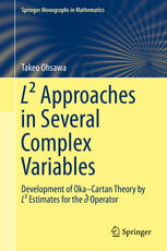 L Approaches In Several Complex Variables Development Of Okacartan Theory By L Estimates For The Dbar Operator 1st Edition Takeo Ohsawa Auth