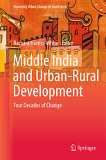 Middle India And Urbanrural Development Four Decades Of Change 1st Edition Barbara Harrisswhite Eds