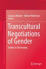 Transcultural Negotiations Of Gender Studies In Belonging 1st Edition Saugata Bhaduri