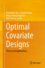 Optimal Covariate Designs Theory And Applications 1st Edition Premadhis Das