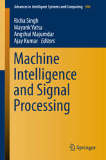 Machine Intelligence And Signal Processing 1st Edition Richa Singh