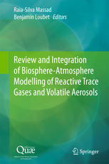 Review And Integration Of Biosphereatmosphere Modelling Of Reactive Trace Gases And Volatile Aerosols 1st Edition Raiasilva Massad