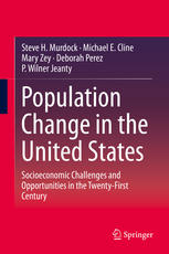 Population Change In The United States Socioeconomic Challenges And Opportunities In The Twentyfirst Century 1st Edition Steve H Murdock