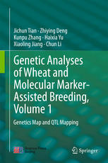Genetic Analyses Of Wheat And Molecular Markerassisted Breeding Volume 1 Genetics Map And Qtl Mapping 1st Edition Jichun Tian