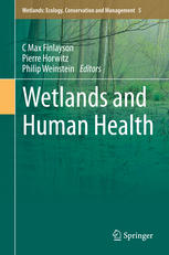 Wetlands And Human Health 1st Edition C Max Finlayson Pierre Horwitz