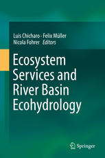 Ecosystem Services And River Basin Ecohydrology 1st Edition Luis Chicharo