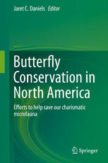 Butterfly Conservation In North America Efforts To Help Save Our Charismatic Microfauna 1st Edition Jaret C Daniels Eds