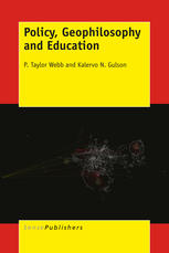 Policy Geophilosophy And Education P Taylor Webb Kalervo N Gulson Auth