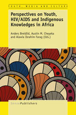 Perspectives On Youth Hivaids And Indigenous Knowledges Anders Breidlid