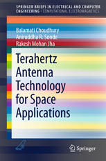 Terahertz Antenna Technology For Space Applications 1st Edition Balamati Choudhury