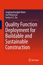 Quality Function Deployment For Buildable And Sustainable Construction 1st Edition Singhaputtangkul Natee