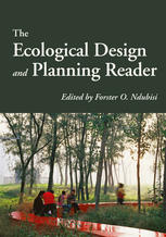 The Ecological Design And Planning Reader Forster O Ndubisi Eds