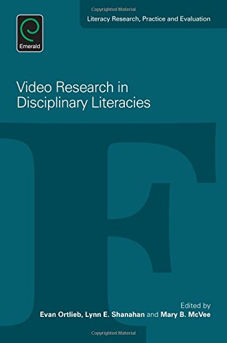 Video Research In Disciplinary Literacies E Ortlieb L Shanahan