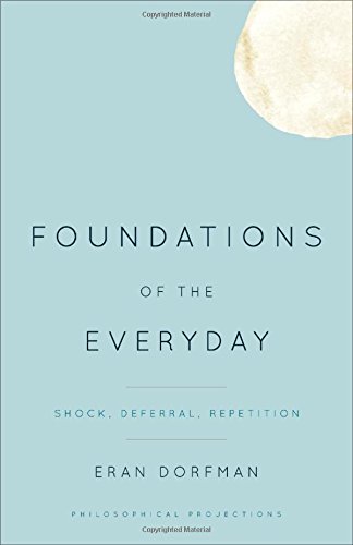 Foundations Of The Everyday Shock Deferral Repetition Eran Dorfman