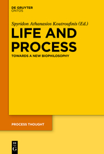 Life And Process Towards A New Biophilosophy Spyridon Athanasios Koutroufinis