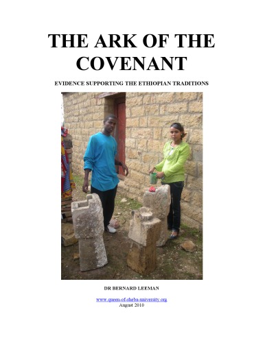 Ark Of The Covenant Evidence Supporting The Ethiopian Traditions Bernard Leeman