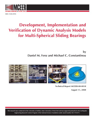 Development Implementation And Verification Of Dynamic Analysis Models For Multispherical Sliding Bearings Daniel M Fenz