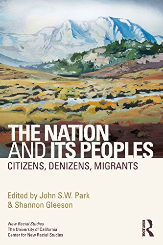 The Nation And Its Peoples Citizens Denizens Migrants John Park