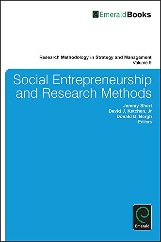 Social Entrepreneurship And Research Methods Jeremy Short David J Ketchen
