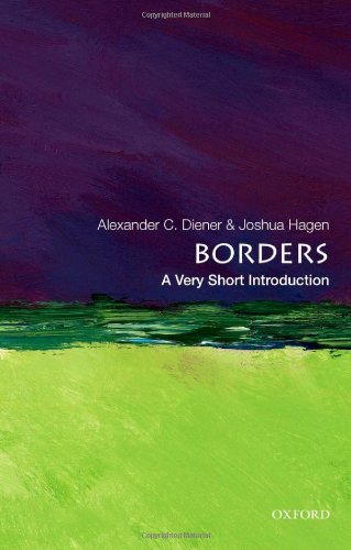 Borders A Very Short Introduction 1st Edition Alexander C Diener