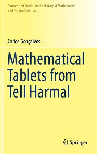 Mathematical Tablets From Tell Harmal Carlos Gonçalves