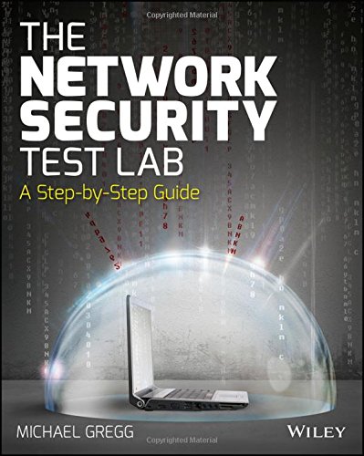 The Network Security Test Lab A Stepbystep Guide 1st Edition Michael Gregg