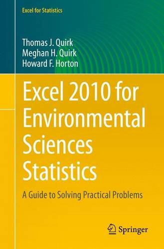 Excel 2010 For Environmental Sciences Statistics A Guide To Solving Practical Problems Thomas J Quirk