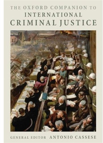 The Oxford Companion To International Criminal Justice 1st Edition Antonio Cassese