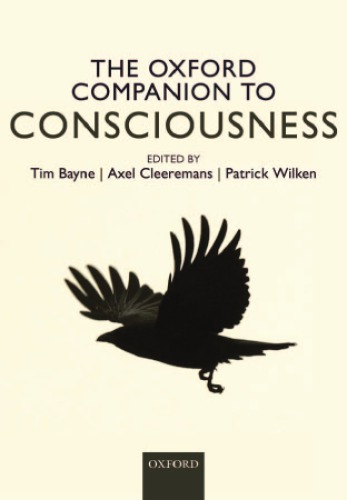 Oxford Companion To Consciousness 1st Edition Tim Bayne Axel Cleeremans