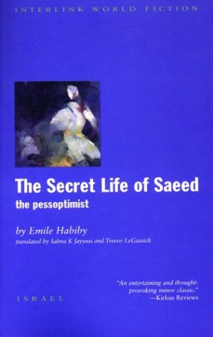 The Secret Life Of Saeed The Pessoptimist 1st Emile Habiby