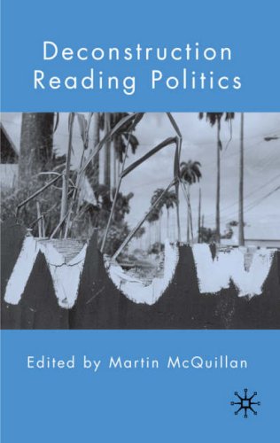 Deconstruction Reading Politics 1st Martin Mcquillan