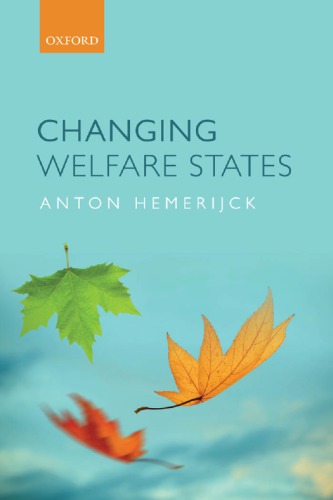 Changing Welfare States 1st Edition Anton Hemerijck