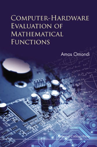 Computerhardware Evaluation Of Mathematical Functions Amos Omondi
