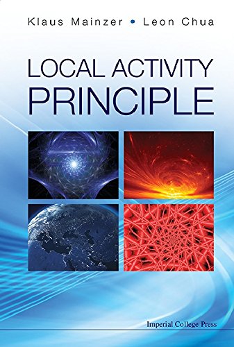 Local Activity Principle The Cause Of Complexity And Symmetry Breaking 1st Edition Klaus Mainzer