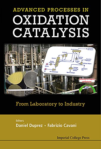Handbook Of Advanced Methods And Processes In Oxidation Catalysis From Laboratory To Industry Daniel Duprez