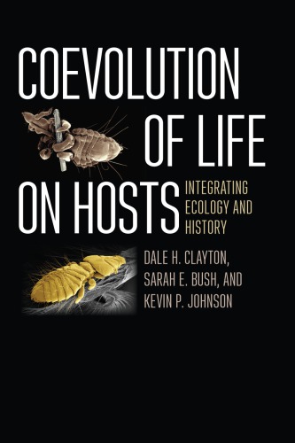 Coevolution Of Life On Hosts Integrating Ecology And History Dale H Clayton
