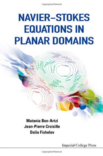 Navierstokes Equations In Planar Domains Matania Benartzi Jeanpierre Croisille