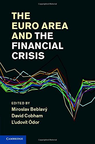 The Euro Area And The Financial Crisis Miroslav Beblav David Cobham