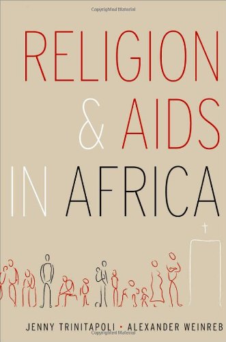 Religion And Aids In Africa 1st Edition Jenny Trinitapoli Alexander Weinreb