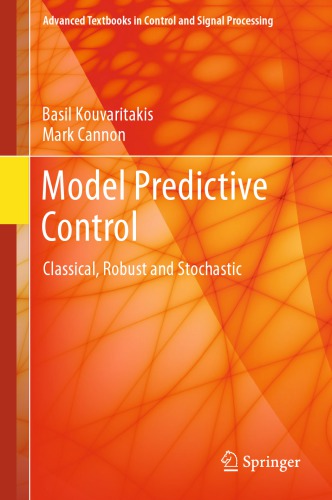 Model Predictive Control Classical Robust And Stochastic Basil Kouvaritakis