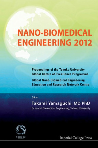 Nanobiomedical Engineering 2012 1st Edition Takami Yamaguchi